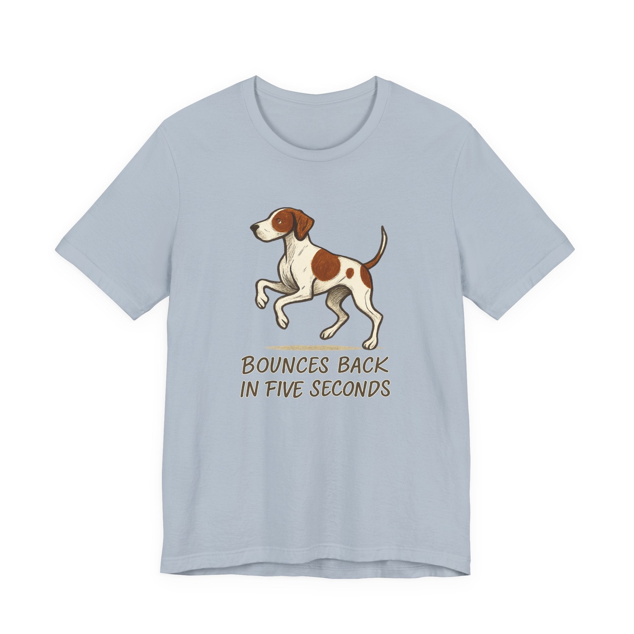 Pointer Bounces Back in Five Seconds T-shirt