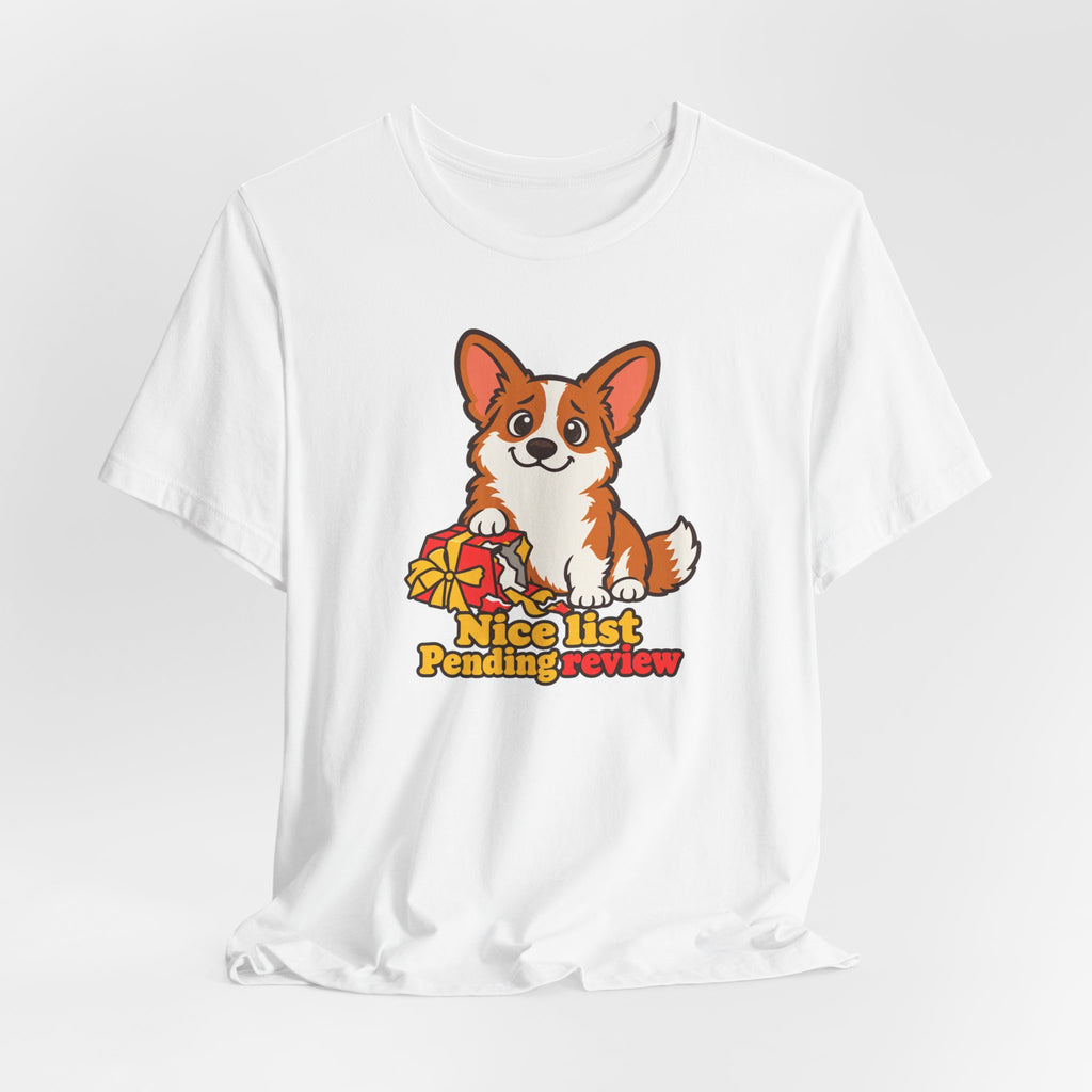 Nice List Pending Review Corgi T-Shirt