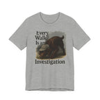 Boykin Spaniel Every Walk Is an Investigation Tee