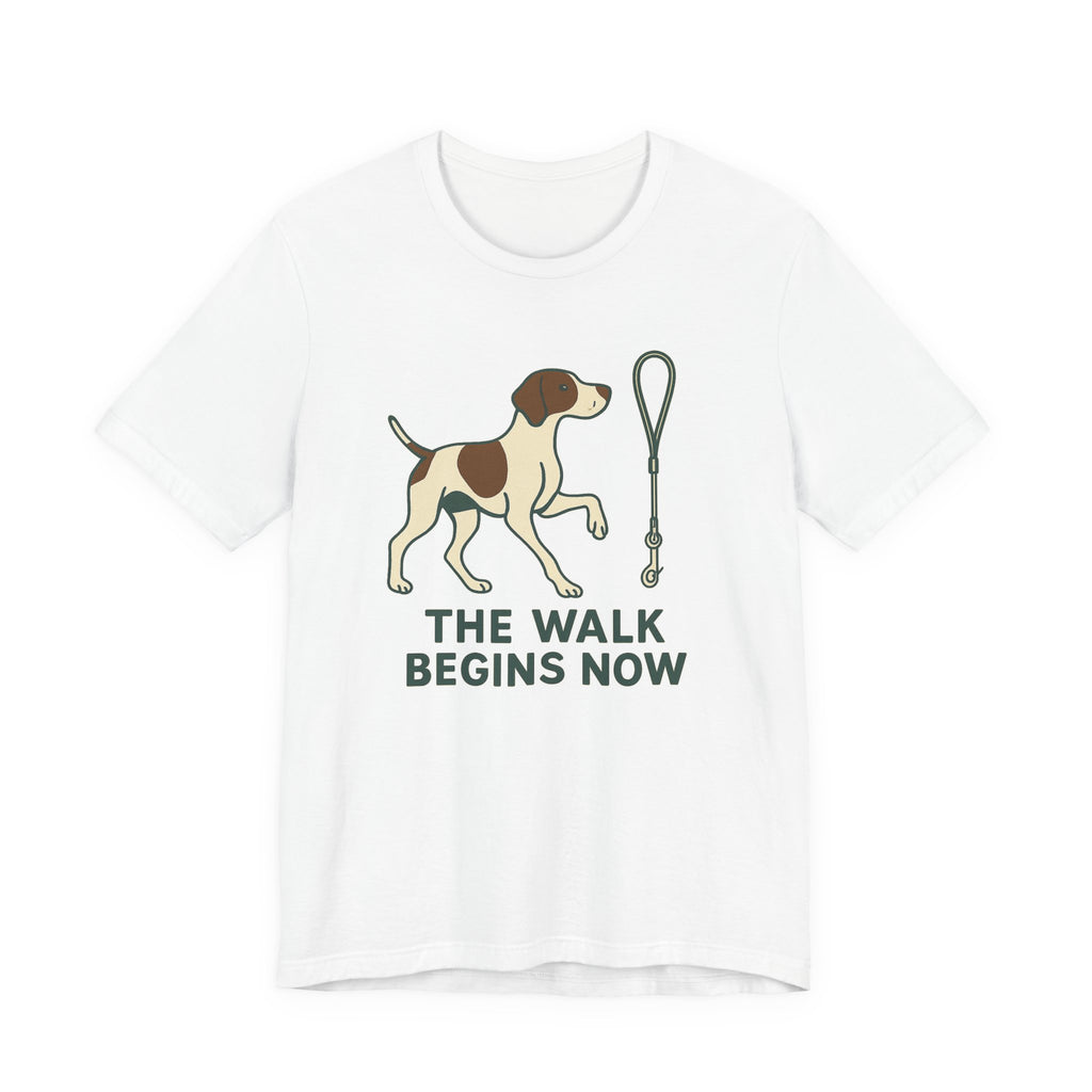 Pointer The Walk Begins Now T-shirt