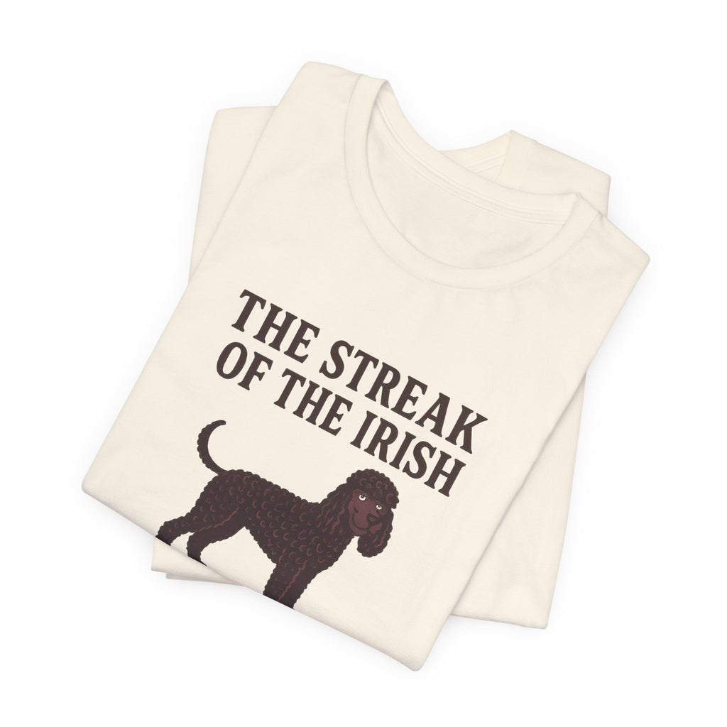 Irish Water Spaniel The Streak Of The Irish Tee