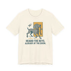 Weimaraner Heard the Keys Tee
