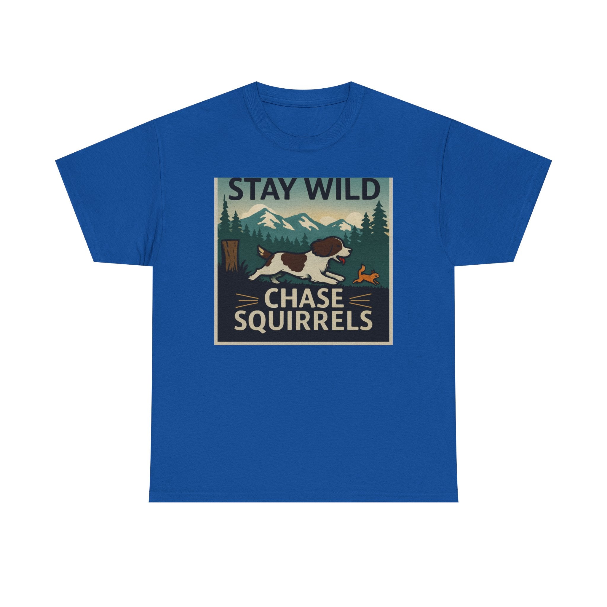 Stay Wild Chase Squirrels Springer T-Shirts