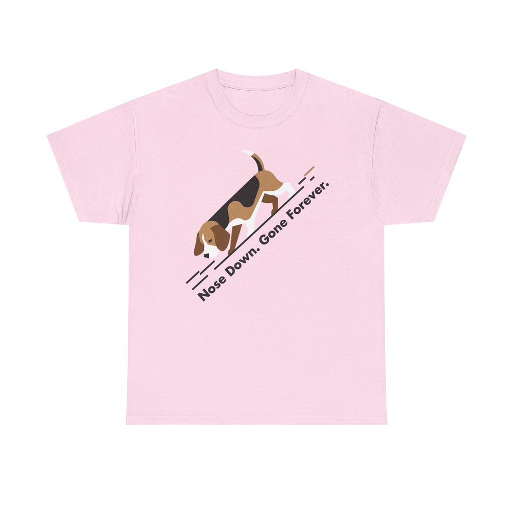 Nose Down. Gone Forever. Beagle T-shirt