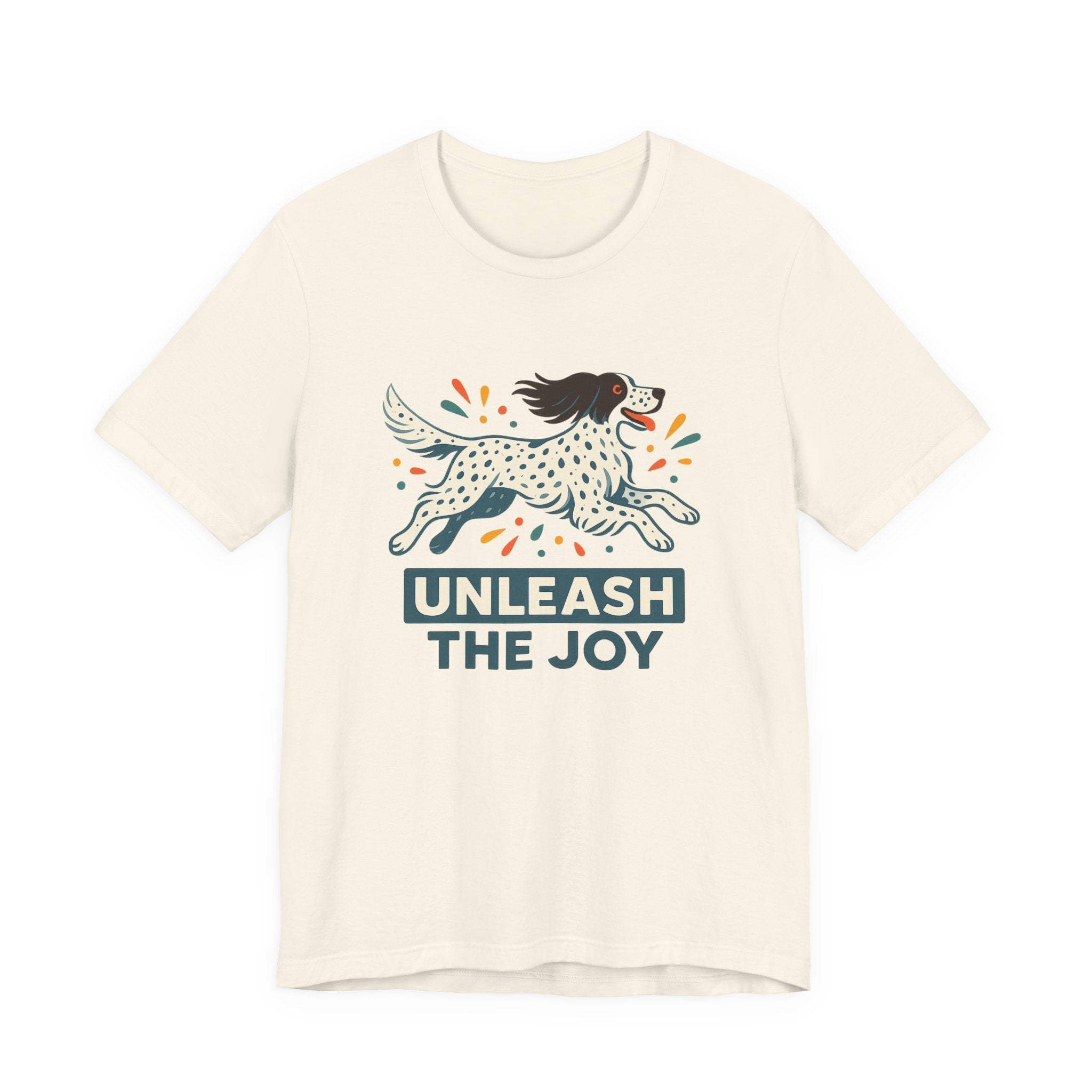 English Setter Unleash the Joy Tee