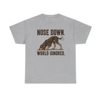 Nose Down. World Ignored. Coonhound T-shirt