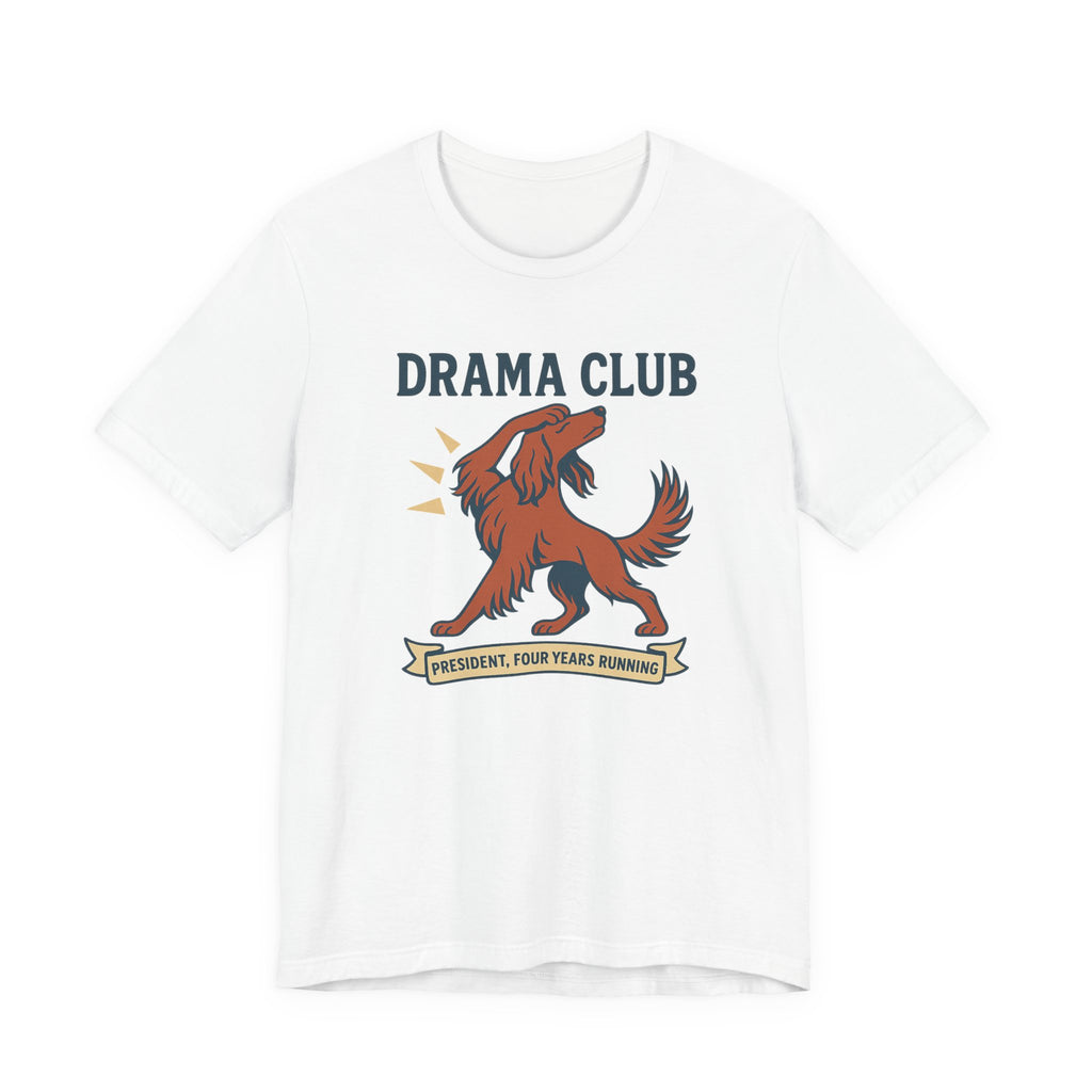 Irish Setter Drama Club President Tee