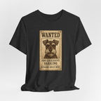 Wanted For Excessive Barking Schnauzer T-Shirt
