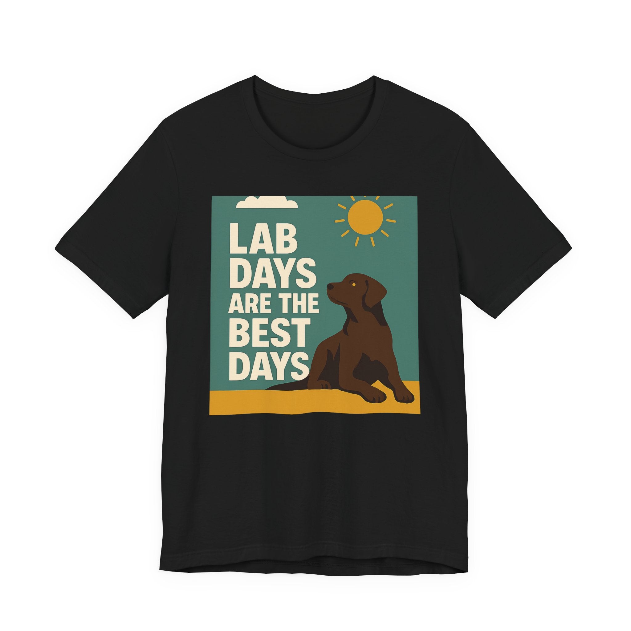 Chocolate Lab Days Are the Best Days Tee