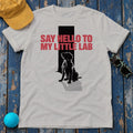 "Say hello to my little lab" - Dog Lover Gift - Lab Puppy Unisex T-shirt in Ash