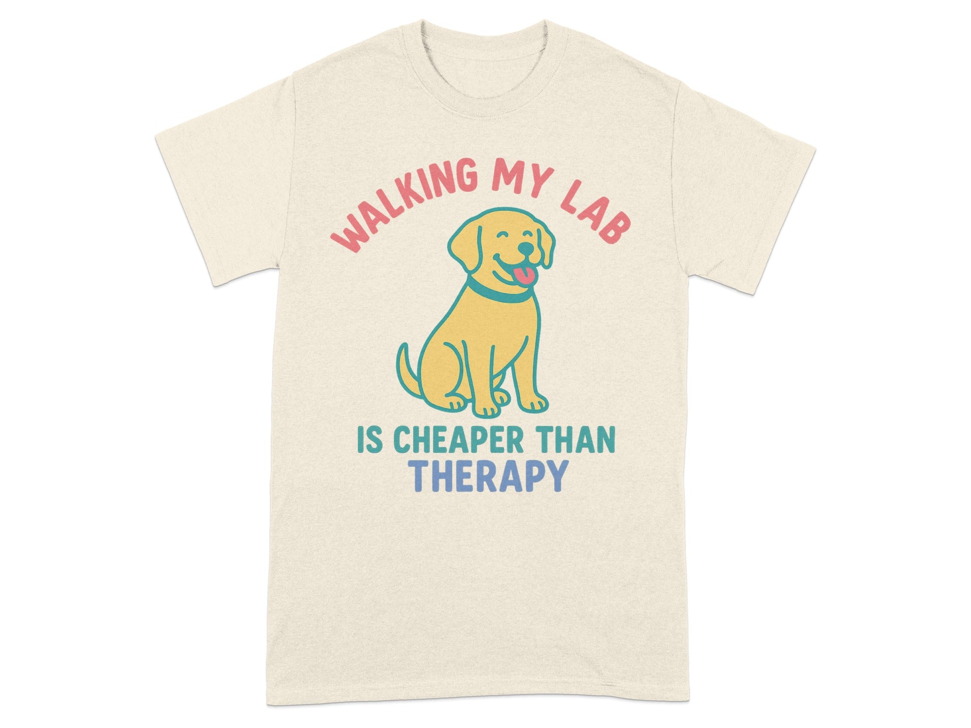 Walking My Lab Is Cheaper Than Therapy T-shirt