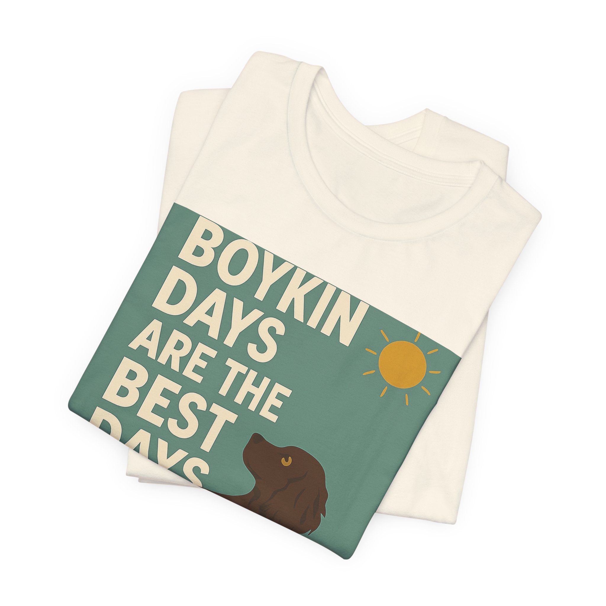 Boykin Spaniel Boykin Days Are the Best Days Tee