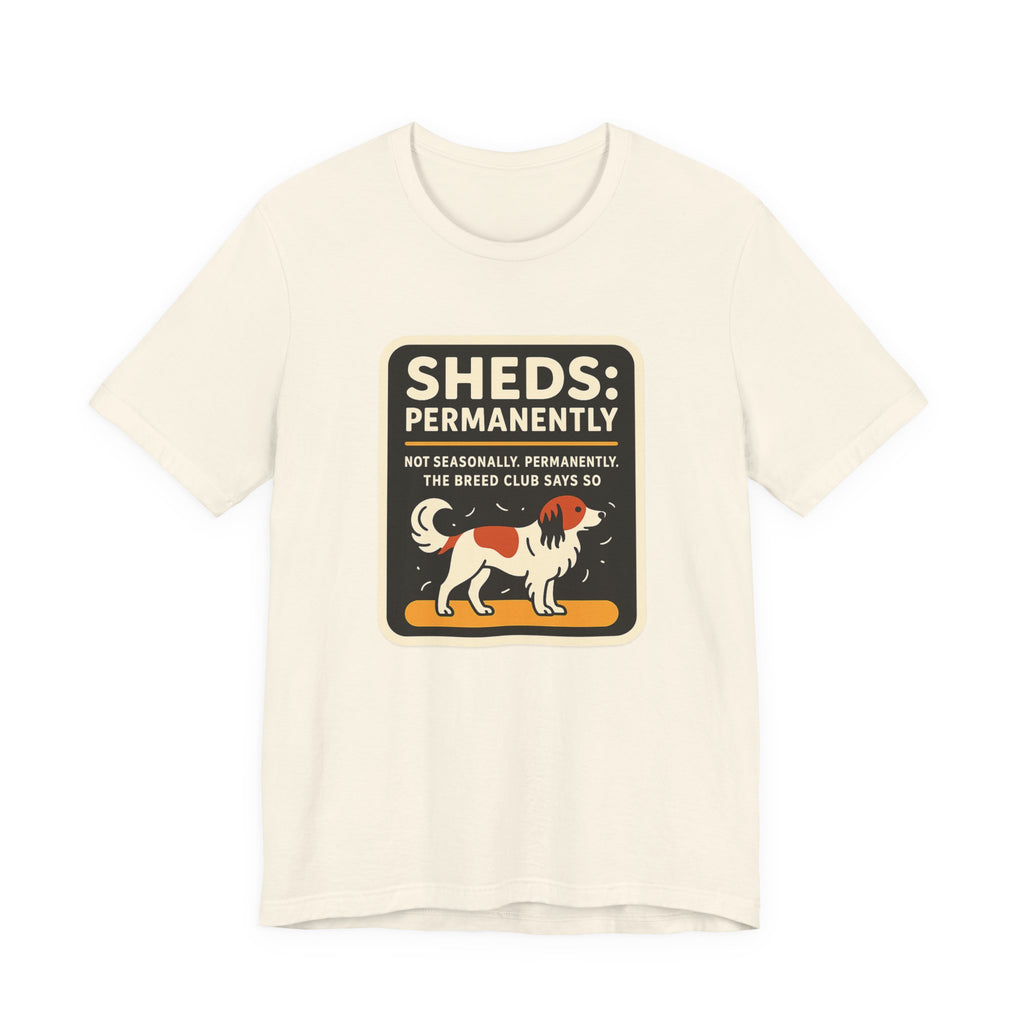 Kooikerhondje Sheds Permanently Tee