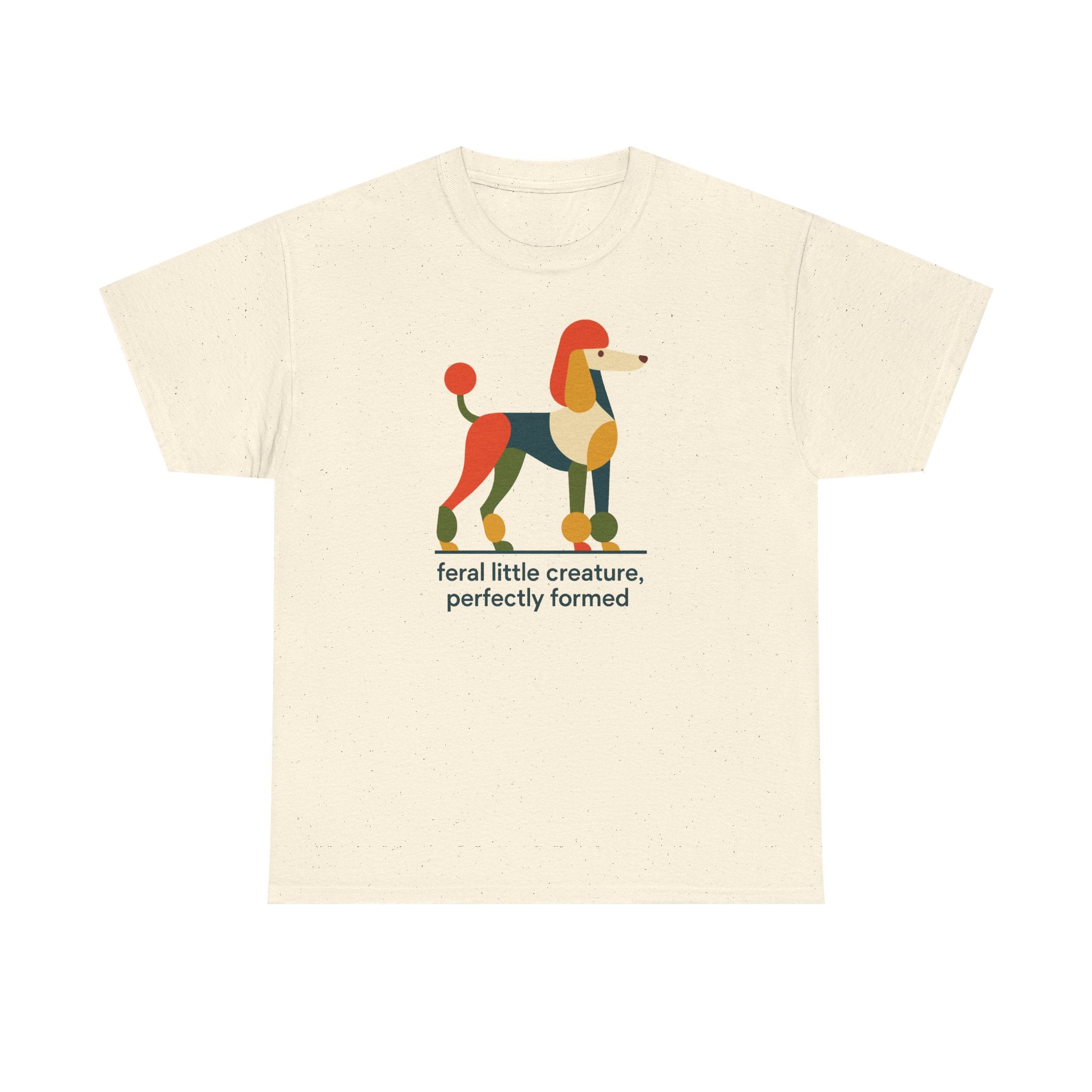 Perfectly Feral Poodle T-Shirt