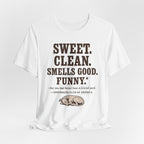 Greyhound Sweet Clean Smells Good Funny Tee