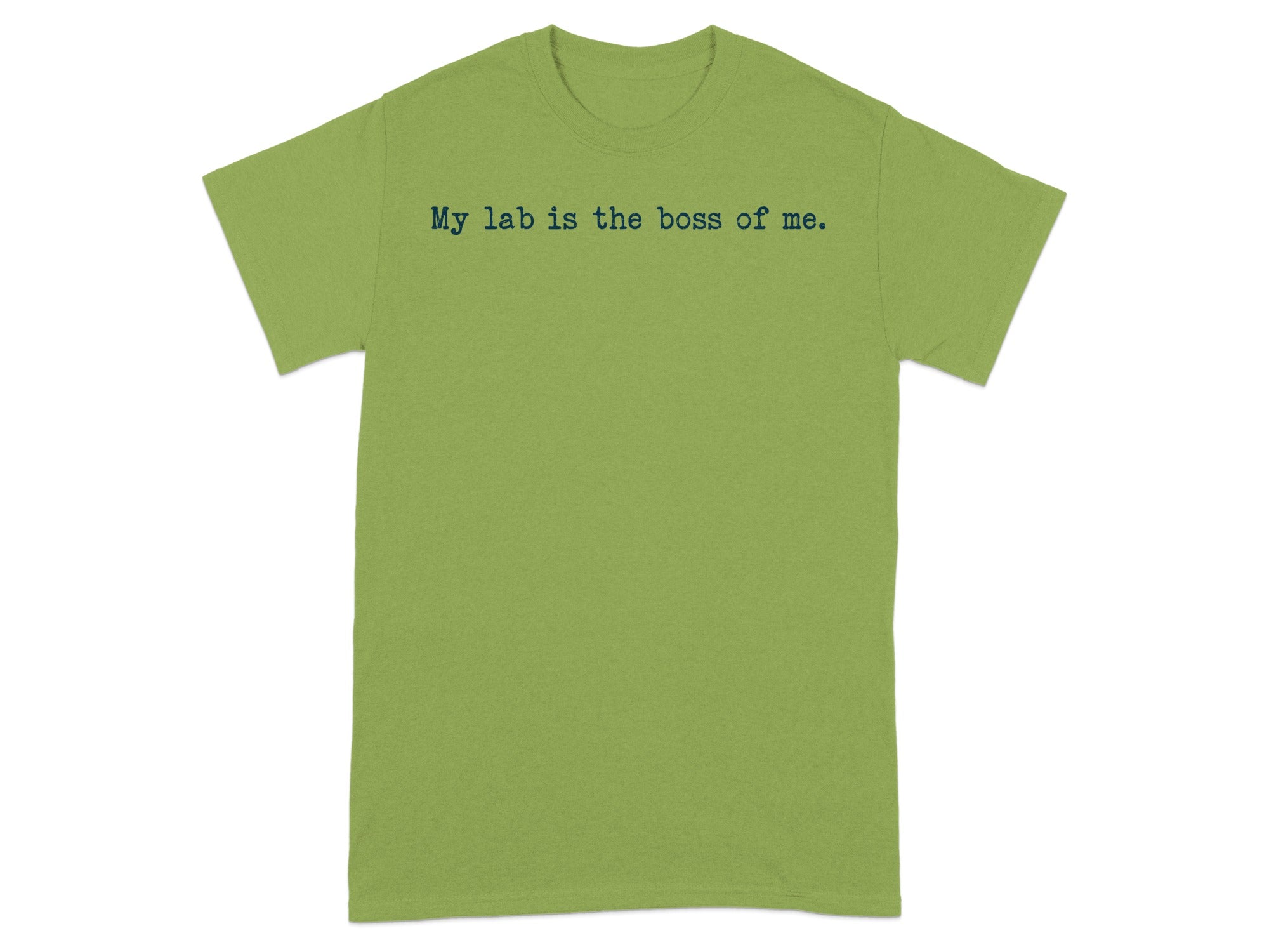 My lab is the boss of me shirt