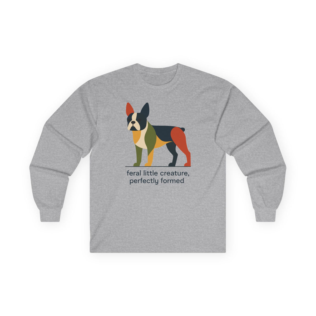 Feral Little Creature Boston Terrier Long Sleeve Tee in Sport Grey