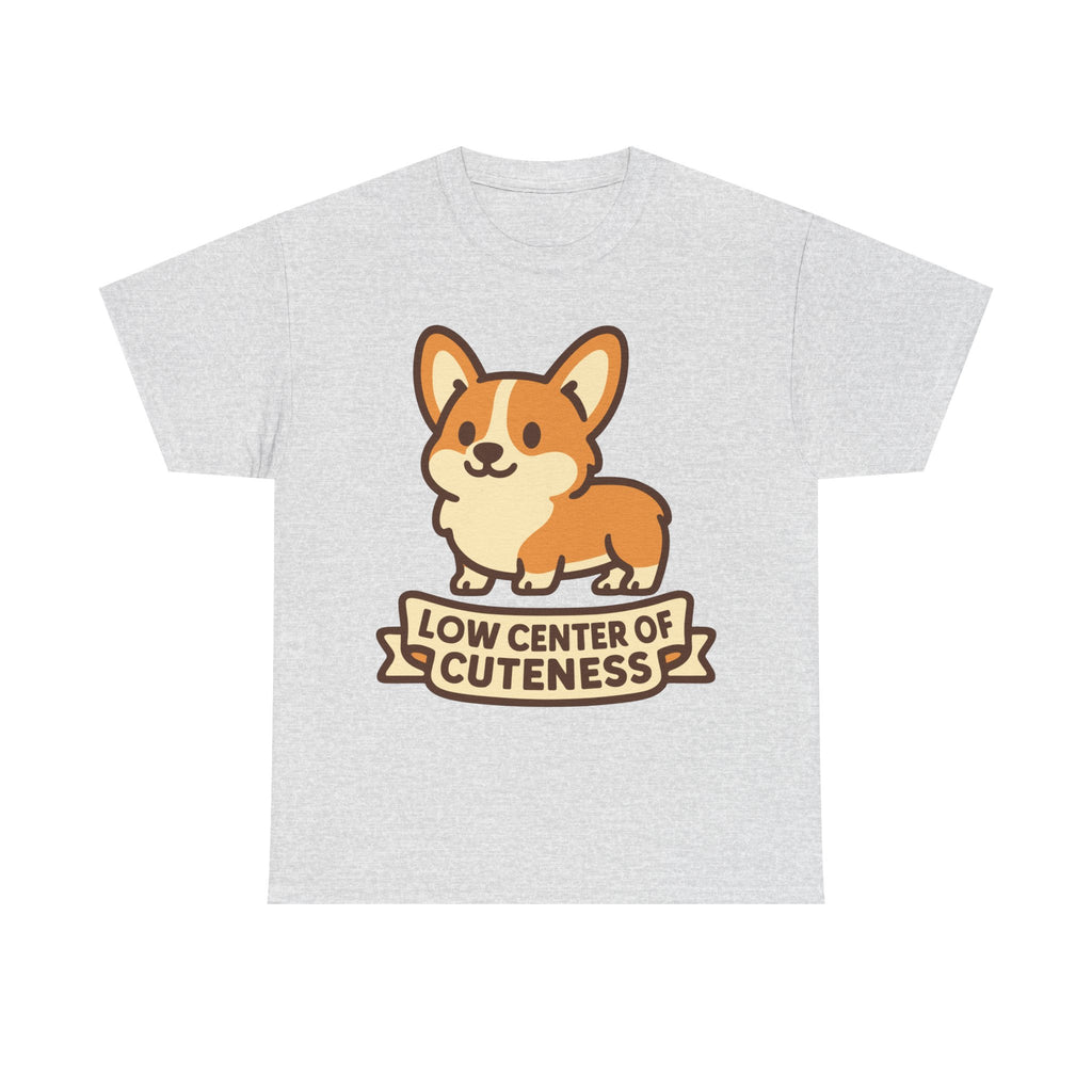 "Low Center of Cuteness" Corgi T-shirt