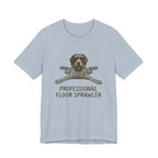 Wirehaired Pointing Griffon Professional Floor Sprawler Tee