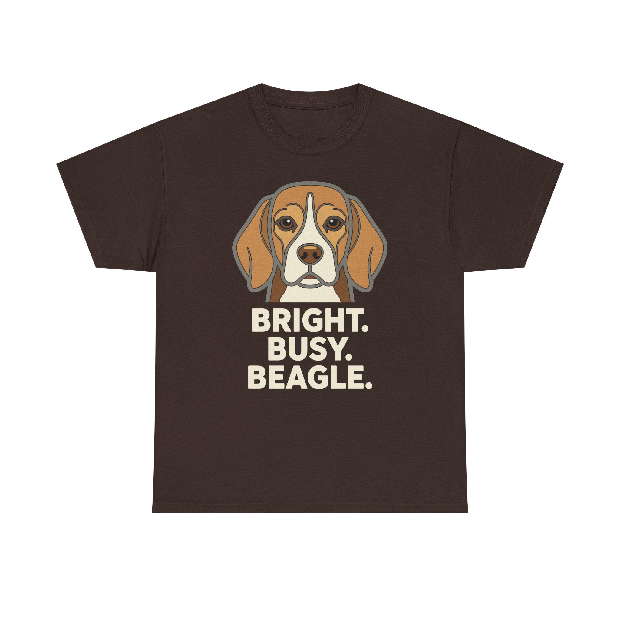 Bright. Busy. Beagle. Statement T-Shirt