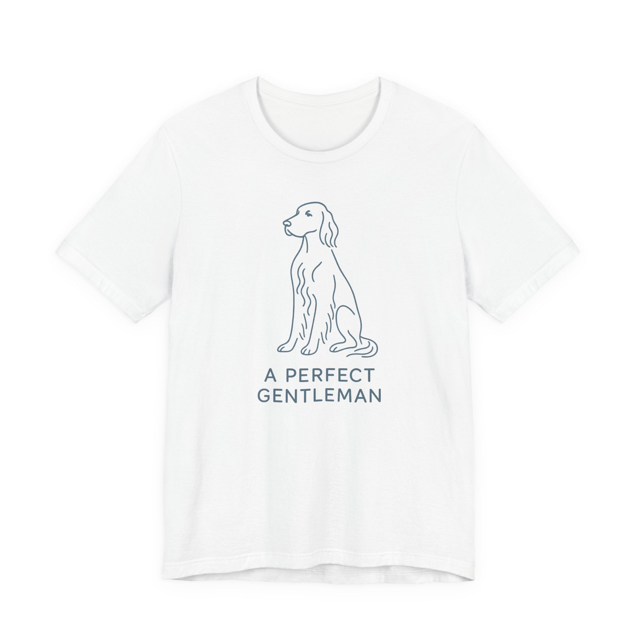 English Setter A Perfect Gentleman Tee