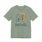 Weimaraner Heard the Keys Tee