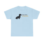 Sorry I Cant Dachshund Lover T-Shirt