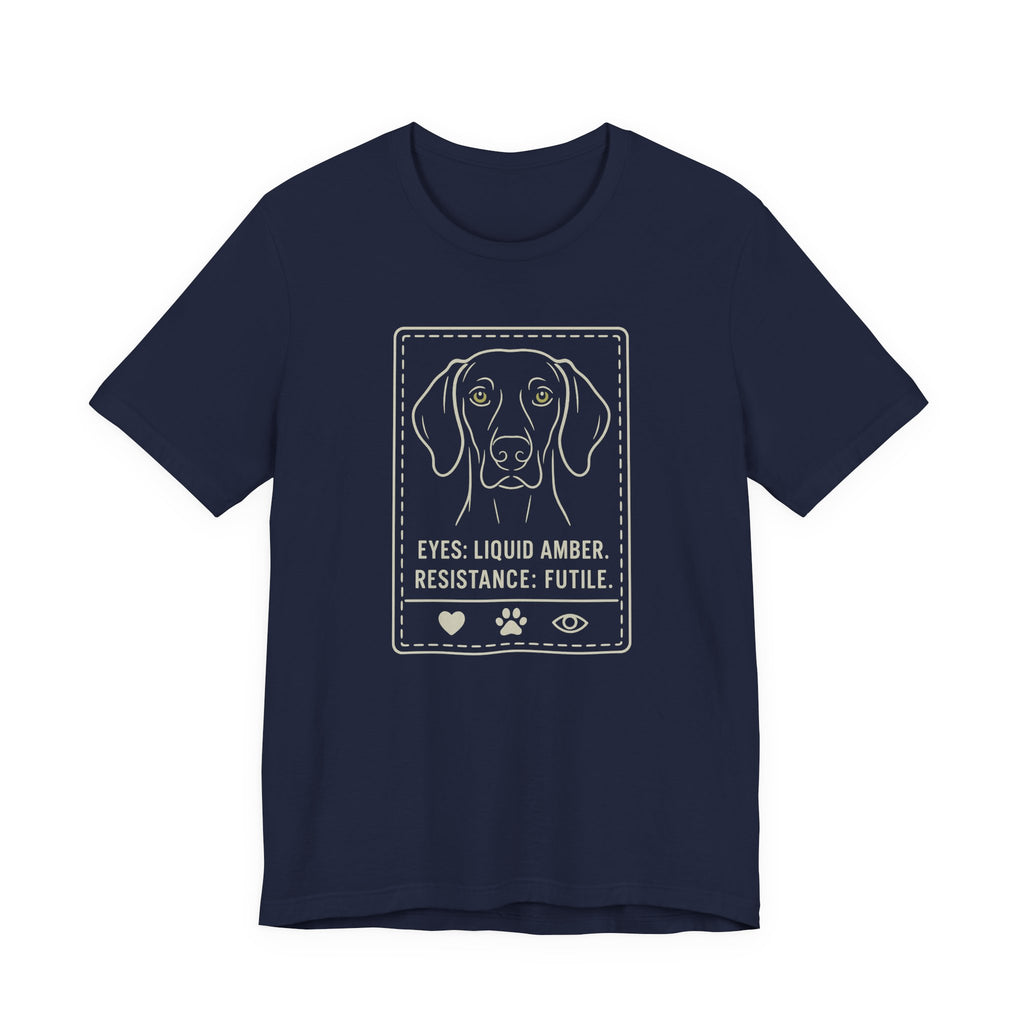 Weimaraner Eyes Liquid Amber Tee