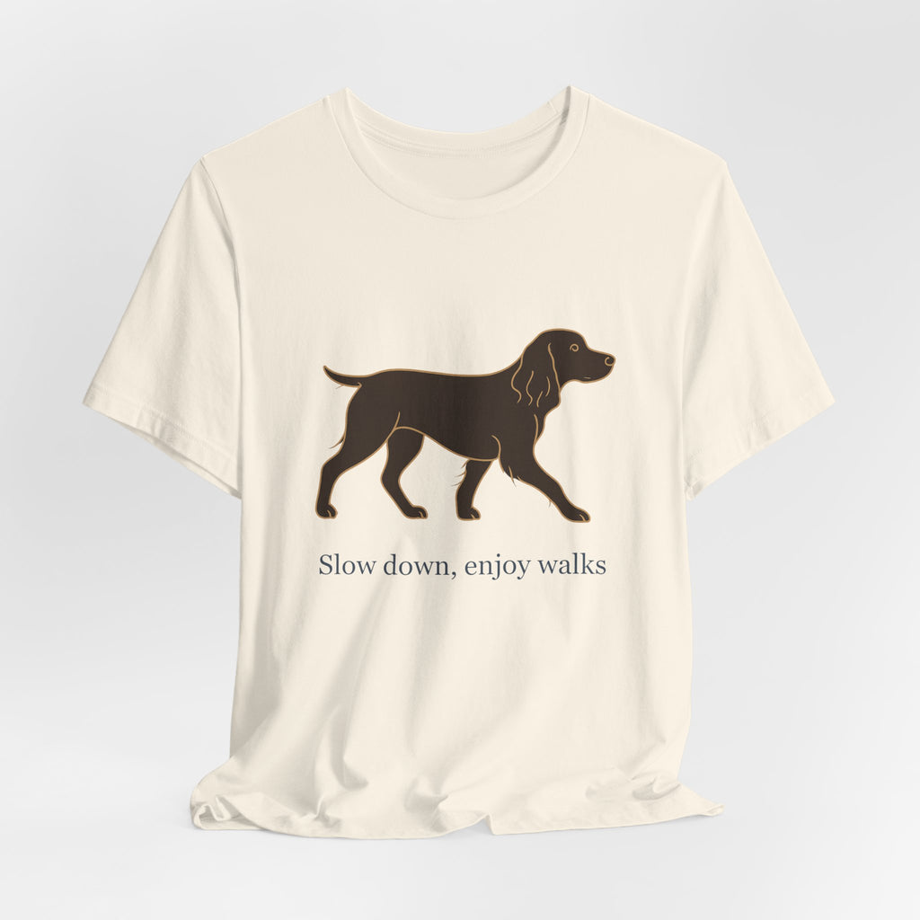Boykin Spaniel Slow Down Enjoy Walks Tee