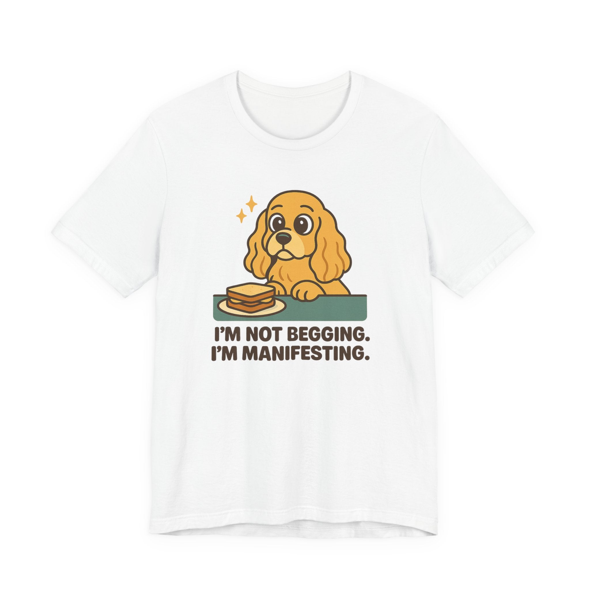 Cocker Not Begging Manifesting Tee