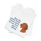 Vizsla Ran the Whole Field Came Back Tee