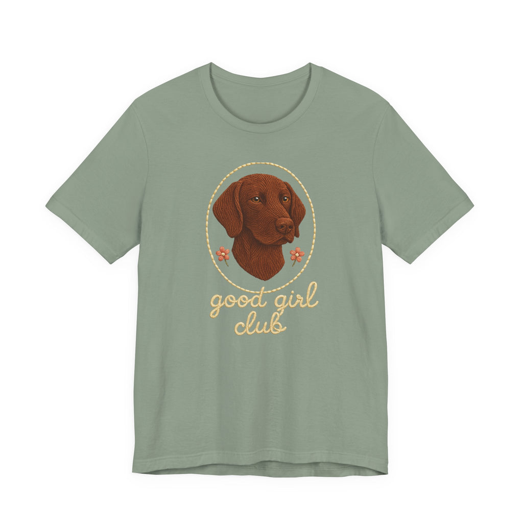 German Shorthaired Pointer Good Girl Club Tee
