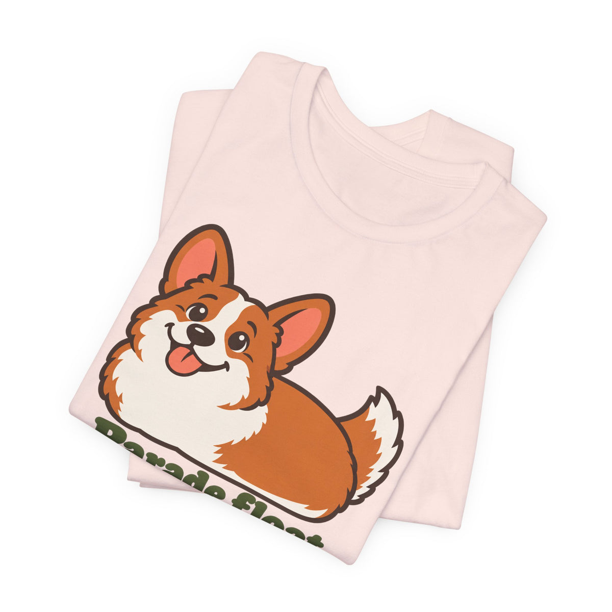 Parade Float Literally Corgi T-Shirt