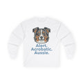 Alert. Acrobatic. Aussie. Long Sleeve Tee in White
