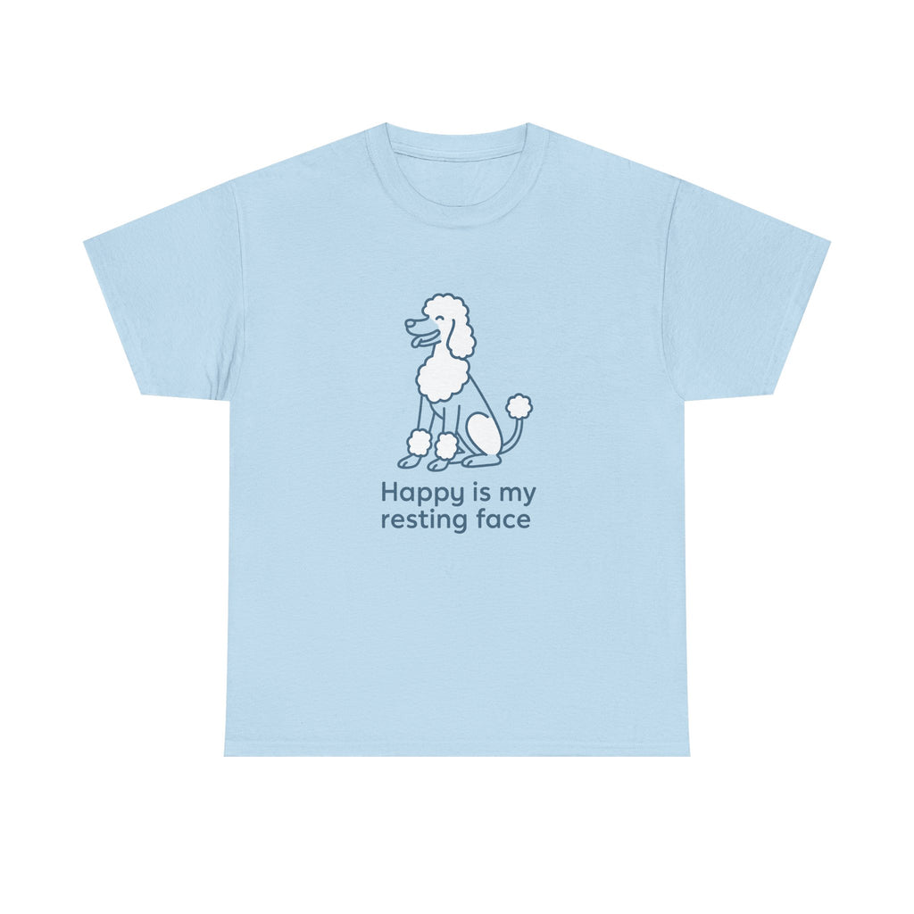 Happy Is My Resting Face - Funny Poodle Tee