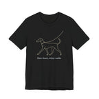 Doberman Slow Down Enjoy Walks Tee