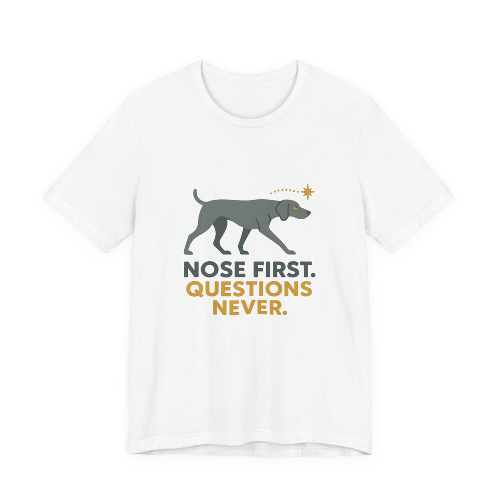 Weimaraner Nose First Tee