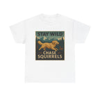 Stay Wild Chase Squirrels Golden Retriever T-Shirts
