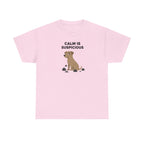 CALM IS SUSPICIOUS Dog Graphic Humorous Quote T-Shirt