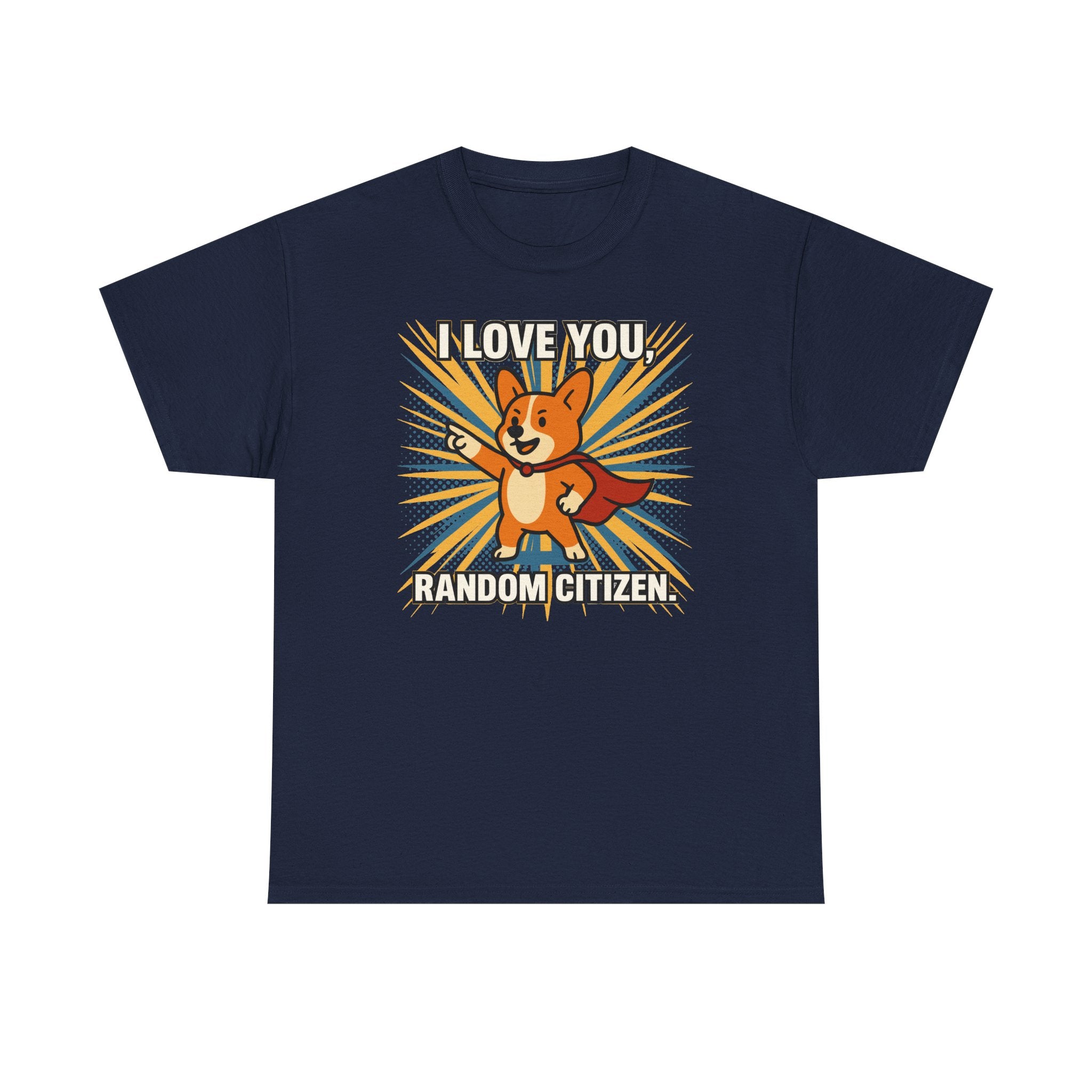 I Love You Random Citizen Corgi Hero T-Shirt