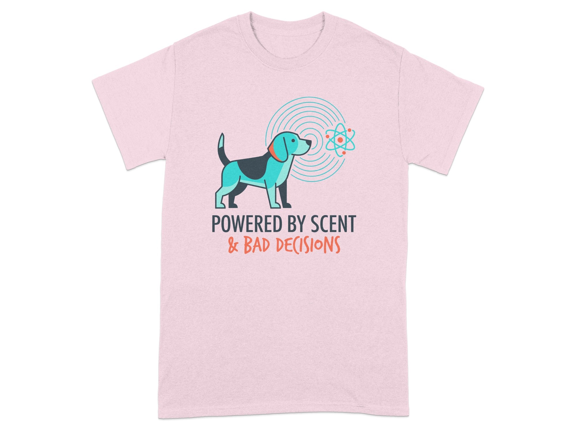 Pink t-shirt with teal dog and atom graphic, "POWERED BY SCENT & BAD DECISIONS" text.