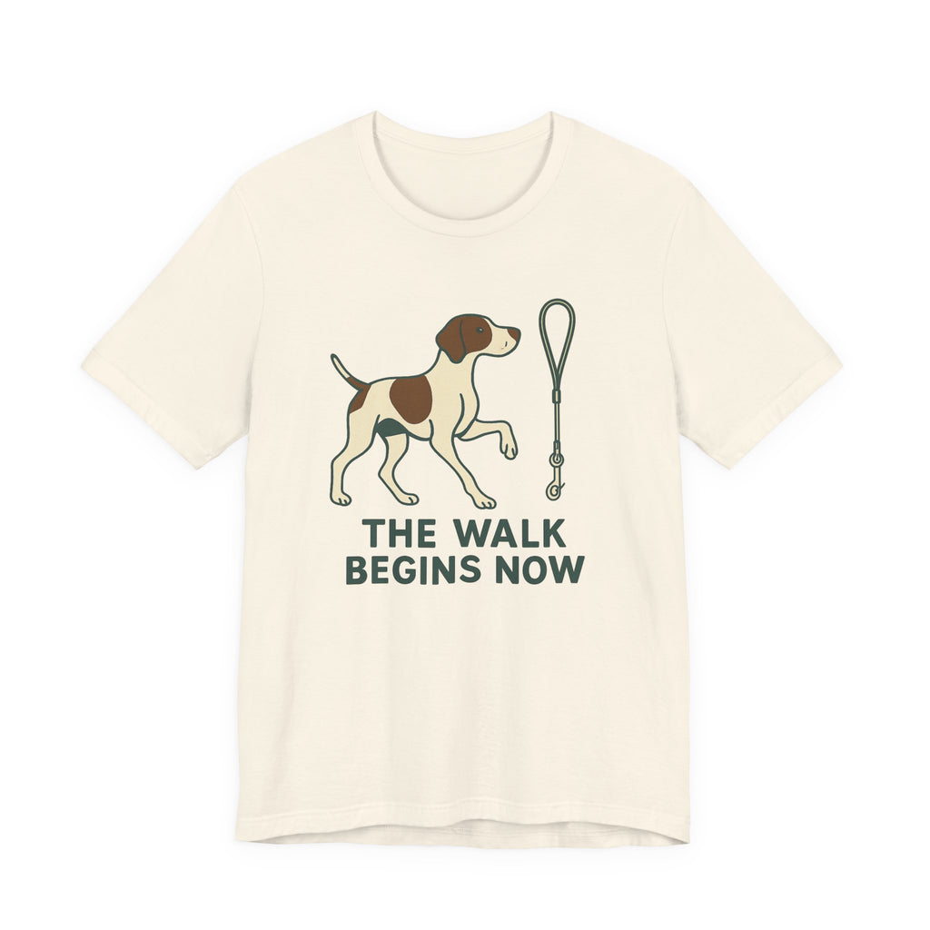 Pointer The Walk Begins Now T-shirt