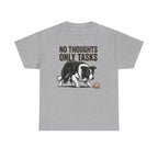 No Thoughts Only Tasks Border Collie T-Shirt