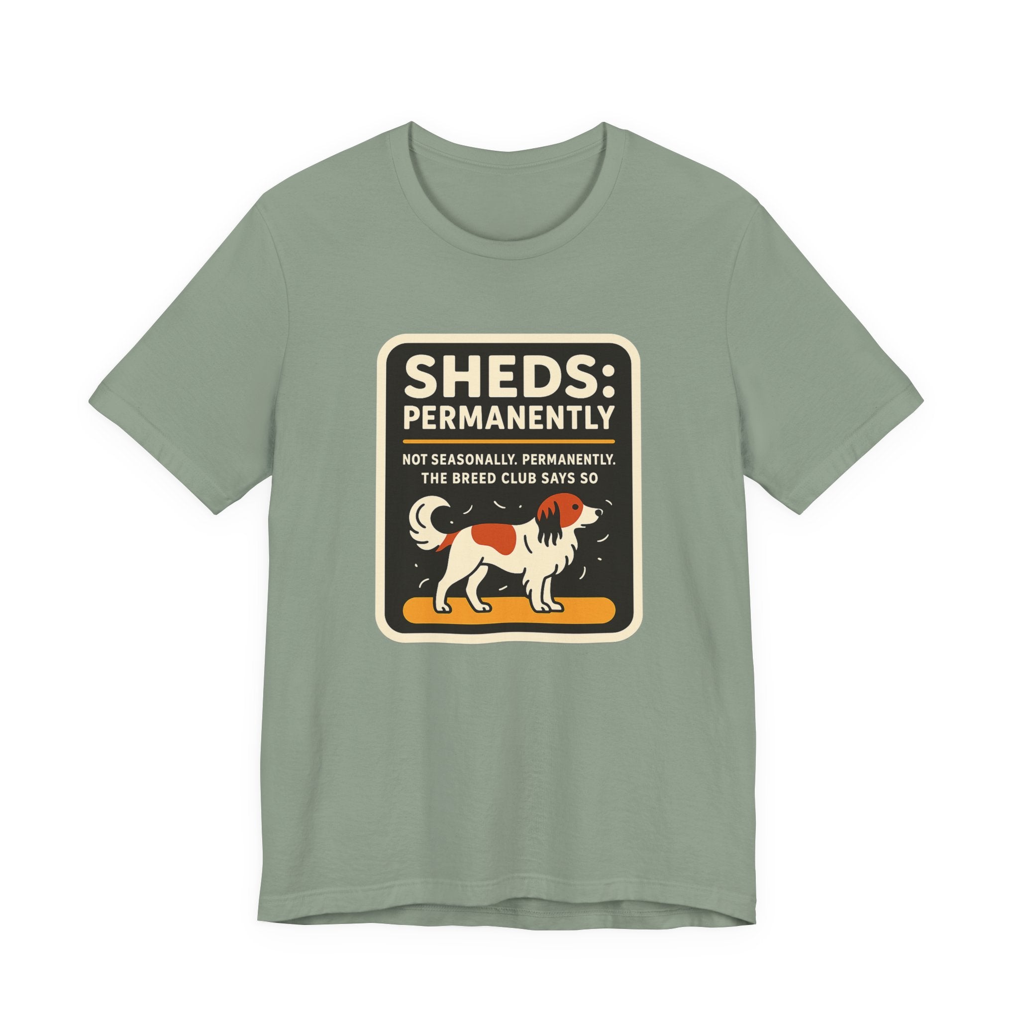 Kooikerhondje Sheds Permanently Tee