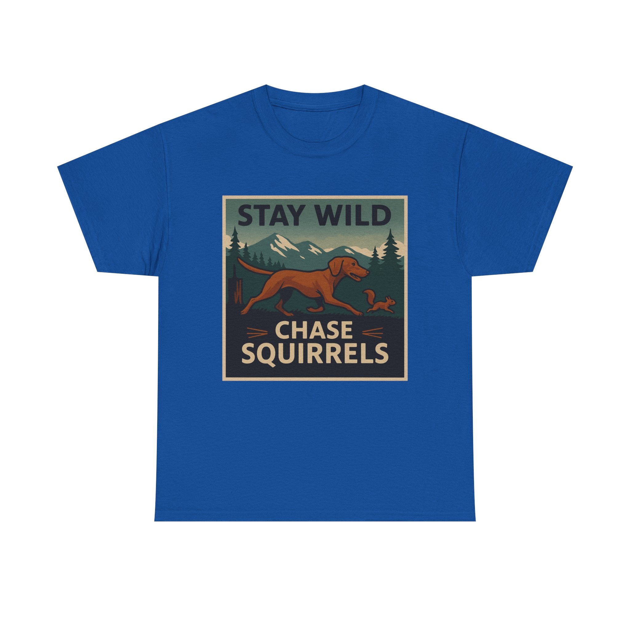 Stay Wild Chase Squirrels Vizsla T-Shirts
