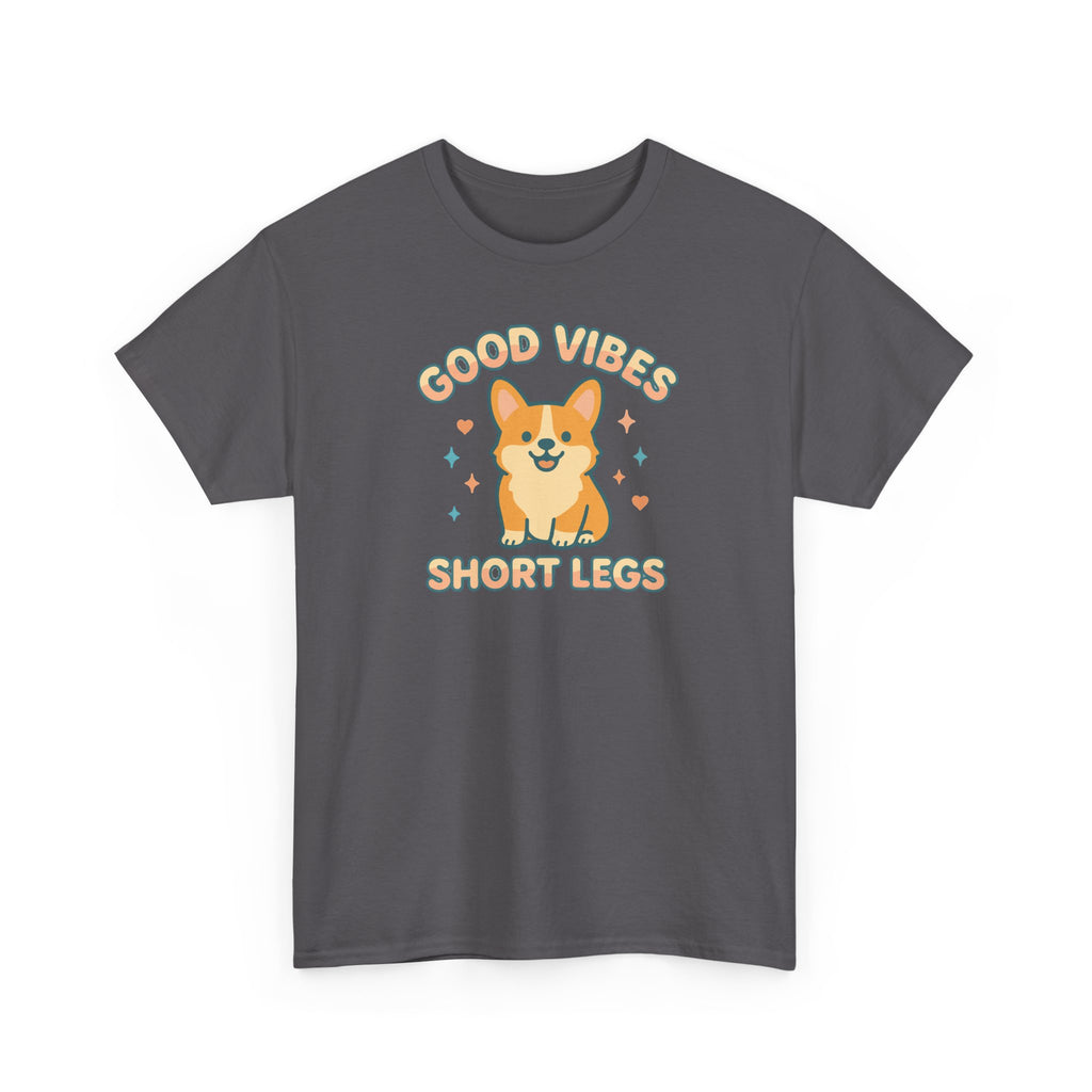 Corgi Dog Good Vibes And Short Legs Lovely Design T-Shirt