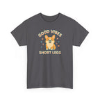 Corgi Dog Good Vibes And Short Legs Lovely Design T-Shirt