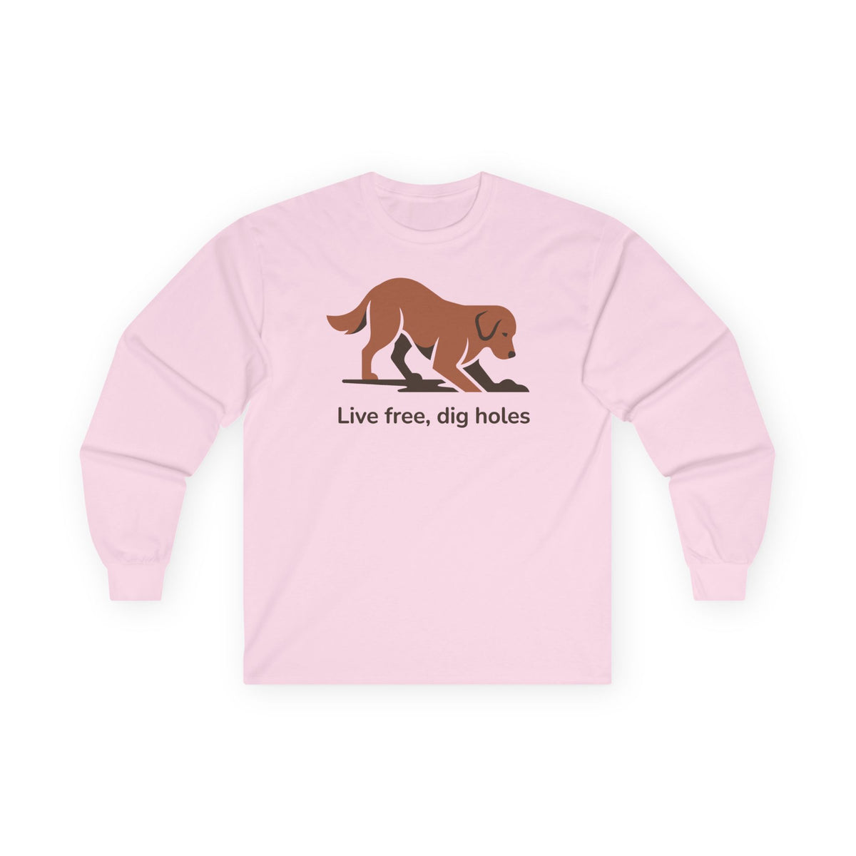 Live Free Dig Holes Golden Retriever Long Sleeve Tee in Light Pink