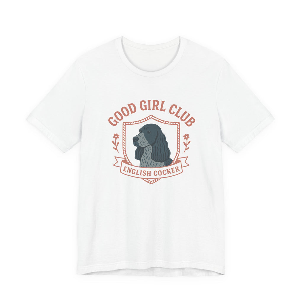 English Cocker Good Girl Club Tee