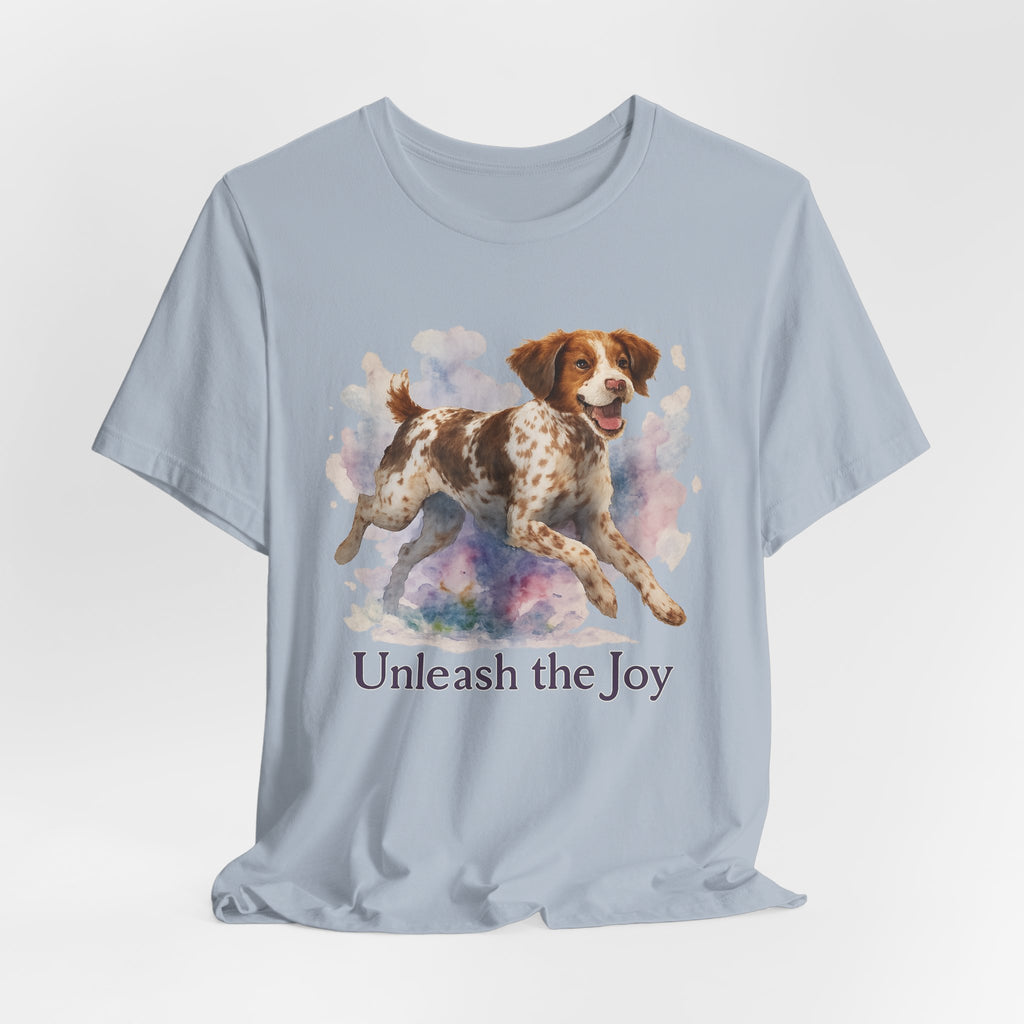 Brittany Spaniel Unleash the Joy Tee